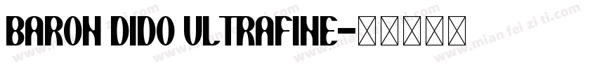 BARON DIDO ULTRAFINE字体转换